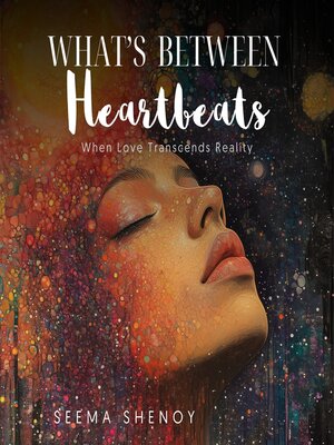 cover image of What's Between Heartbeats